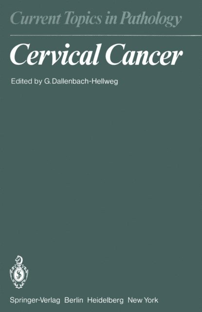 G. Dallenbach-Hellweg - Cervical Cancer, E-bok