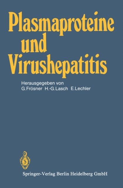E. Lechler, H.-G. Lasch, G. Frosner - Plasmaproteine und Virushepatitis, E-bok