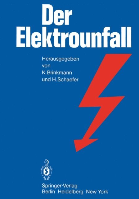 H. Schaefer, K. Brinkmann - Der Elektrounfall, E-bok