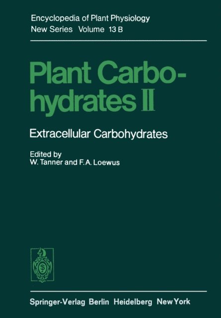F.A. Loewus, W. Tanner - Plant Carbohydrates II, E-bok
