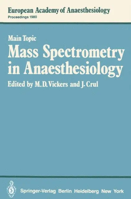 J. Crul, M.D. Vickers - Mass Spectrometry in Anaesthesiology, E-bok. Tillgänglighet: Lägg i varukorg