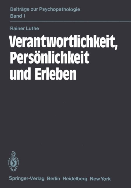 R. Luthe - Verantwortlichkeit, Persönlichkeit und Erleben, E-bok