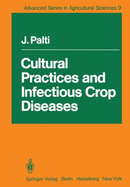 Josef Palti - Cultural Practices and Infectious Crop Diseases, E-bok
