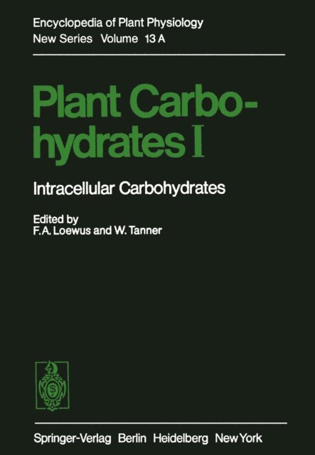 W. Tanner, F.A. Loewus - Plant Carbohydrates I, E-bok