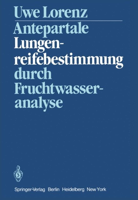 U. Lorenz - Antepartale Lungenreifebestimmung durch Fruchtwasseranalyse, E-bok