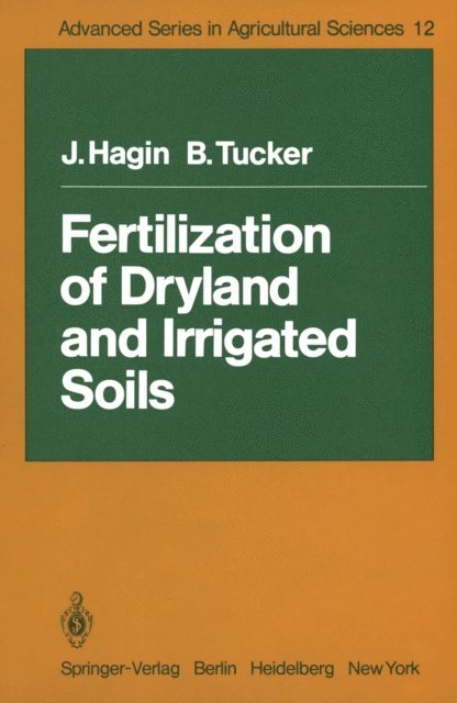 B. Tucker, J. Hagin - Fertilization of Dryland and Irrigated Soils, E-bok