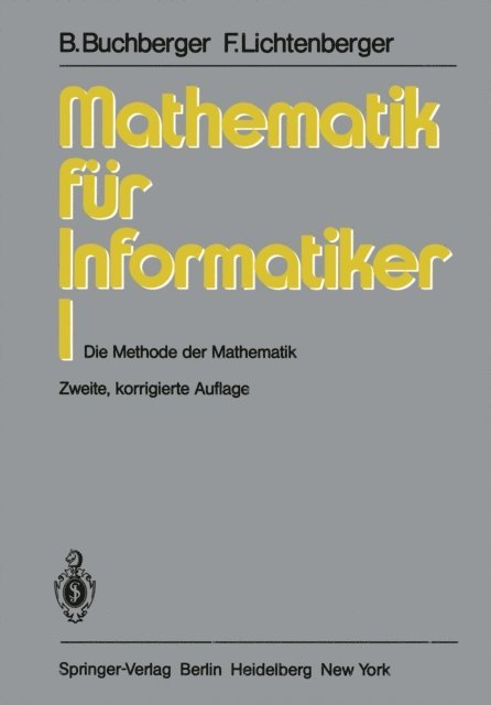 F. Lichtenberger, Bruno Buchberger - Mathematik für Informatiker I, E-bok