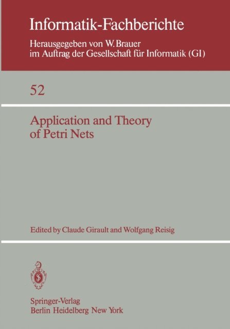 W. Reisig, C. Girault - Application and Theory of Petri Nets, E-bok