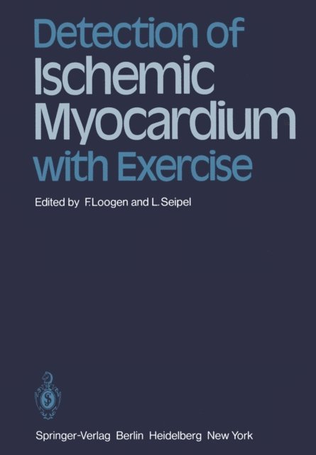 L. Seipel, Franz Loogen - Detection of Ischemic Myocardium with Exercise, E-bok