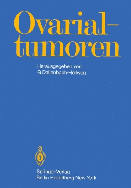 G. Dallenbach-Hellweg - Ovarialtumoren, E-bok