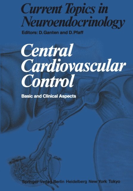D. Pfaff, D. Ganten - Central Cardiovascular Control, E-bok
