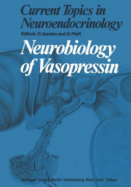 D. Pfaff, D. Ganten - Neurobiology of Vasopressin, E-bok