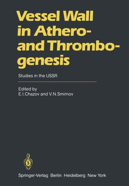 V.N. Smirnov, E.I. Chazov - Vessel Wall in Athero- and Thrombogenesis, E-bok. Tillgänglighet: Lägg i varukorg