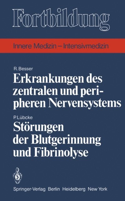 P. Lubcke, R. Besser - Erkrankungen des zentralen und peripheren Nervensystems / Störungen der Blutgerinnung und Fibrinolyse, E-bok