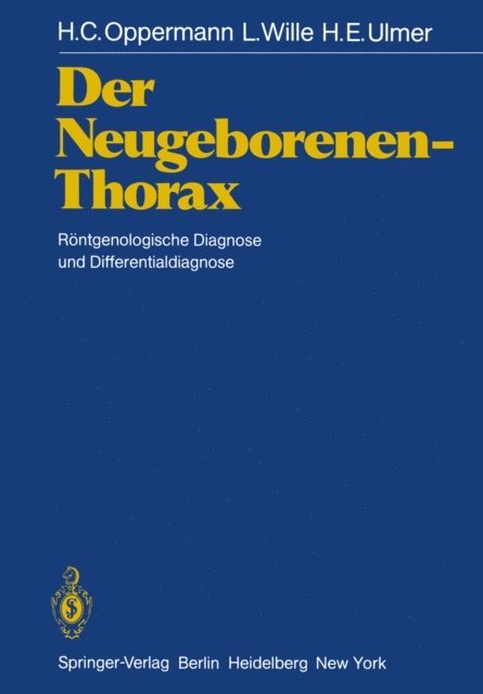 H.E. Ulmer, L. Wille, H.C. Oppermann - Der Neugeborenen-Thorax, E-bok