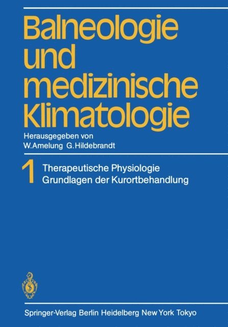 G. Hildebrandt, W. Amelung - Balneologie und medizinische Klimatologie, E-bok