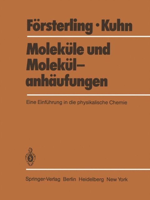 Hans Kuhn, Horst D. Forsterling - Moleküle und Molekülanhäufungen, E-bok