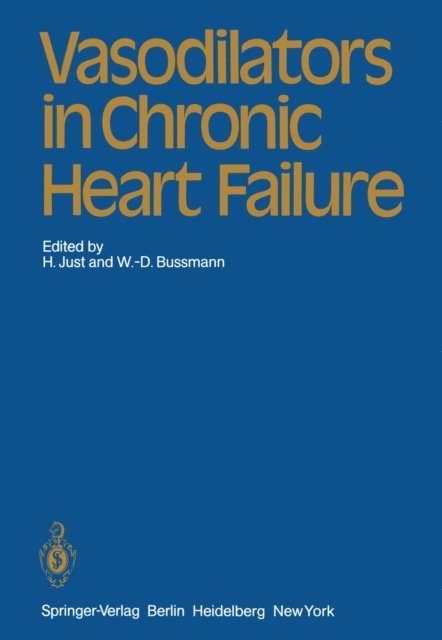 W.-D. Bussmann, H. Just - Vasodilators in Chronic Heart Failure, E-bok