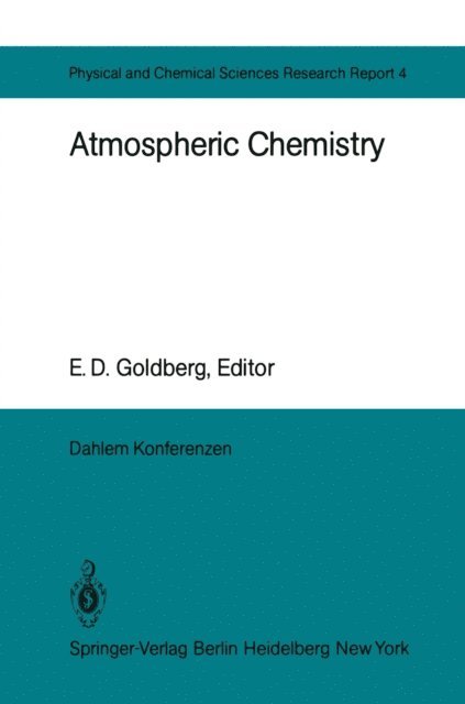F. S. Rowland, J. E. Lovelock, R. O. Hallberg, J. H. Hahn, R. M. Garrels, P. J. Crutzen, E. D. Goldberg - Atmospheric Chemistry, E-bok