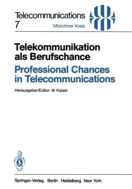W. Kaiser - Telekommunikation als Berufschance / Professional Chances in Telecommunications, E-bok