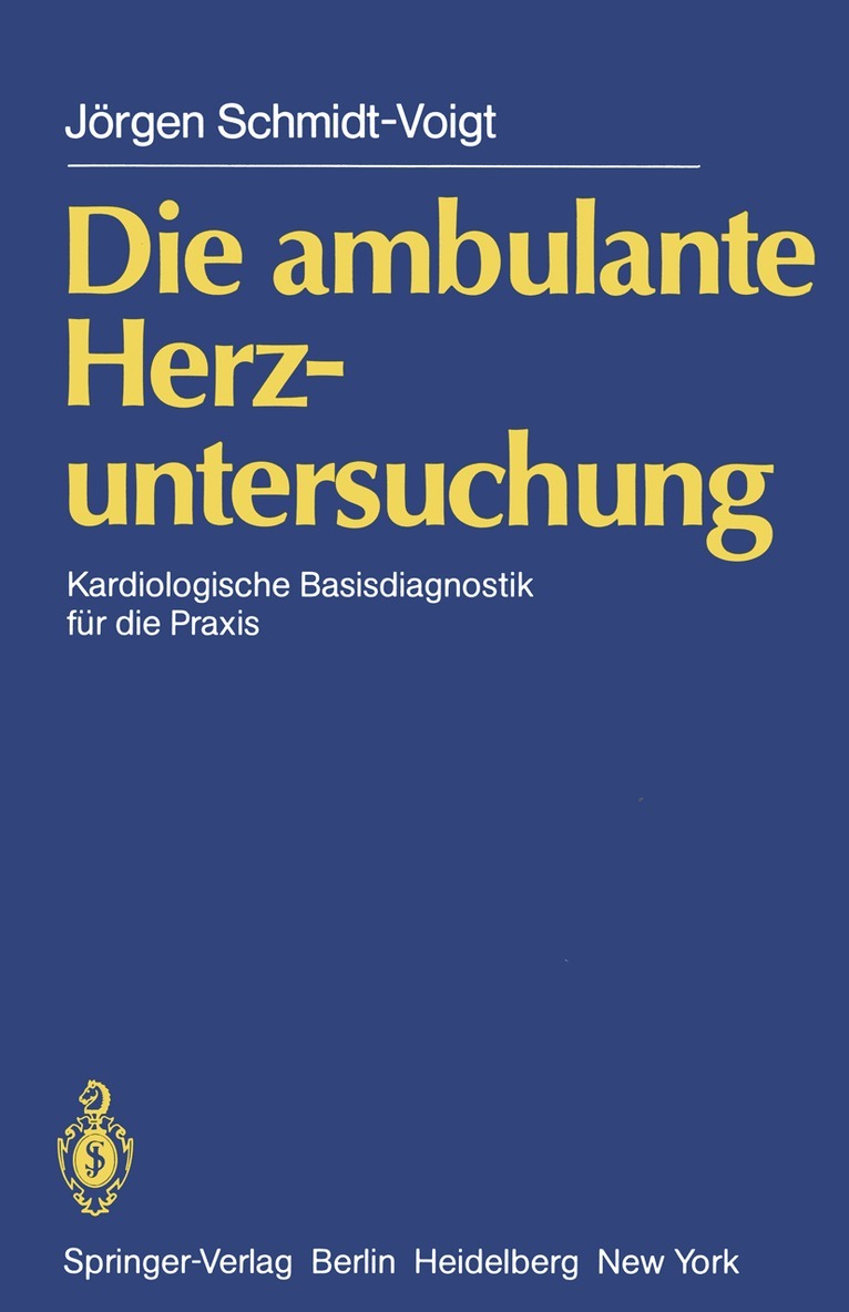 J. Schmidt-Voigt - Die ambulante Herzuntersuchung, Häftad. Tillgänglighet: Lägg i varukorg
