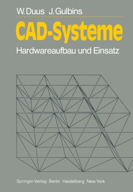 J. Gulbins, W. Duus - CAD-Systeme, E-bok