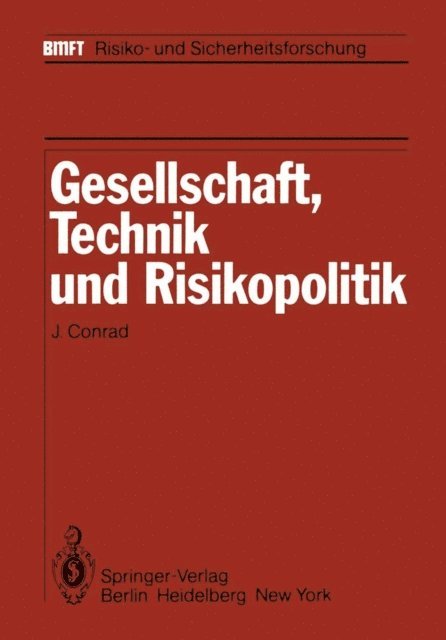 J. Conrad - Gesellschaft, Technik und Risikopolitik, E-bok