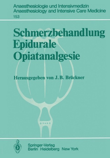 J. B. Bruckner - Schmerzbehandlung Epidurale Opiatanalgesie, E-bok