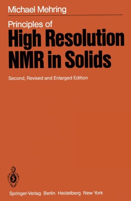 M. Mehring - Principles of High Resolution NMR in Solids, E-bok
