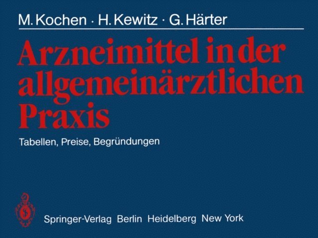 G. Harter, H. Kewitz, M. Kochen - Arzneimittel in der allgemeinärztlichen Praxis, E-bok