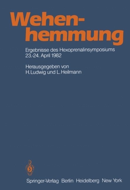 L. Heilmann, H. Ludwig - Wehenhemmung, E-bok