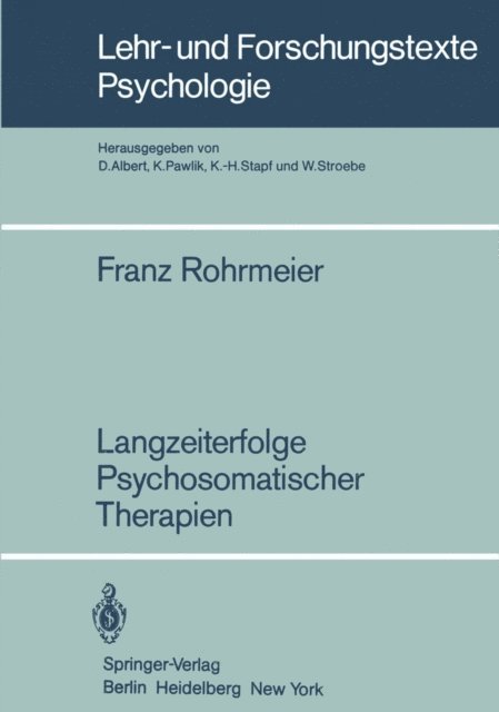 Franz Rohrmeier - Langzeiterfolge Psychosomatischer Therapien, E-bok