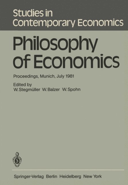 W. Spohn, W. Balzer, W. Stegmuller - Philosophy of Economics, E-bok