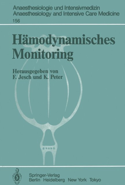 K. Peter, F. Jesch - Hämodynamisches Monitoring, E-bok