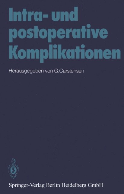 G. Carstensen - Intra- und postoperative Komplikationen, E-bok