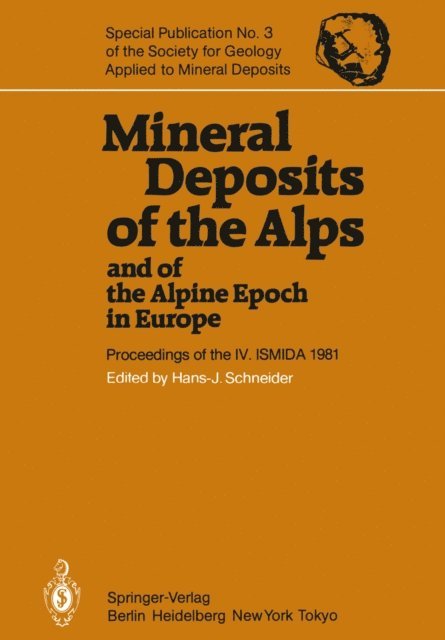 H.-J. Schneider - Mineral Deposits of the Alps and of the Alpine Epoch in Europe, E-bok