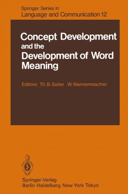 W. Wannenmacher, T. B. Seiler - Concept Development and the Development of Word Meaning, E-bok