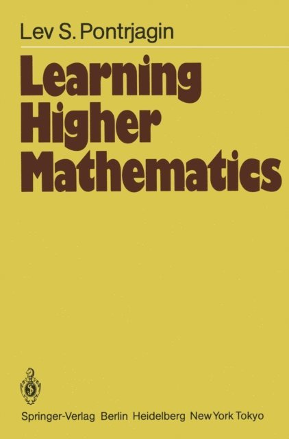 L.S. Pontrjagin - Learning Higher Mathematics, E-bok