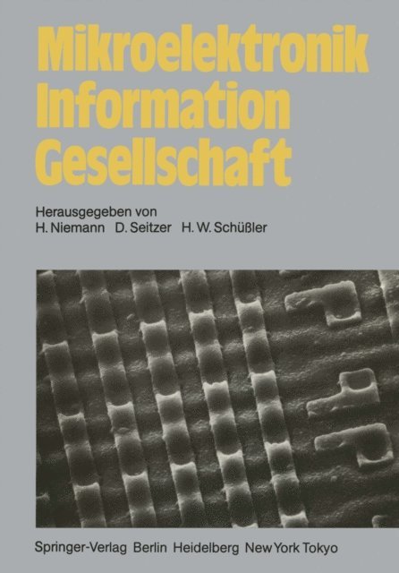 H.W. Schussler, D. Seitzer, H. Niemann - Mikroelektronik Information Gesellschaft, E-bok