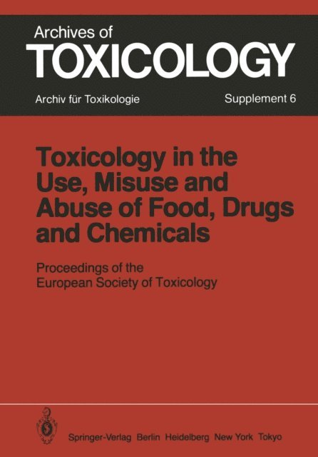 C.M. Chambers, S. Gitter, P.L. Chambers - Toxicology in the Use, Misuse, and Abuse of Food, Drugs, and Chemicals, E-bok