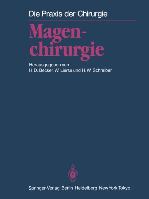 Hans W. Schreiber, Werner Lierse, Horst D. Becker - Magenchirurgie, E-bok