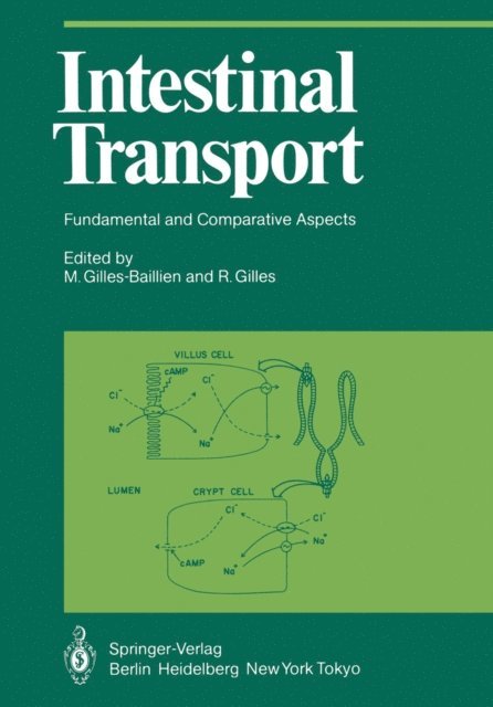 R. Gilles, M. Gilles-Baillien - Intestinal Transport, E-bok