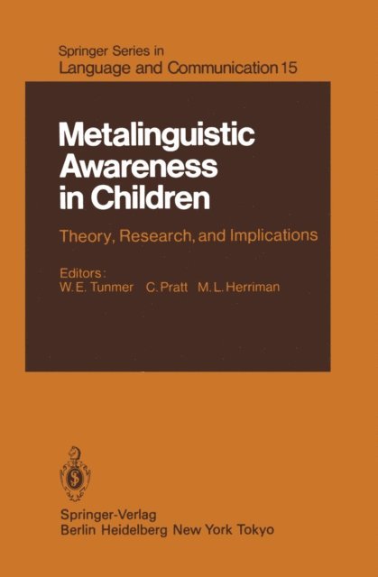 W.E. Tunmer, C. Pratt, A. Nesdale, M. Myhill, M. Herriman, R. Grieve, J. Bowey, M.L. Herriman, C. Pratt, W.E. Tunmer - Metalinguistic Awareness in Children, E-bok
