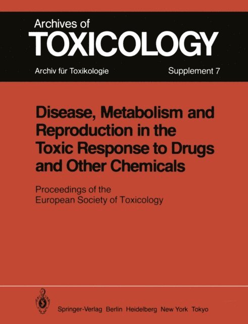 C. M. Chambers, P. Preziosi, P. L. Chambers - Disease, Metabolism and Reproduction in the Toxic Response to Drugs and Other Chemicals, E-bok