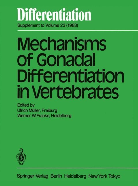 W. Franke, U. Muller - Mechanisms of Gonadal Differentiation in Vertebrates, E-bok