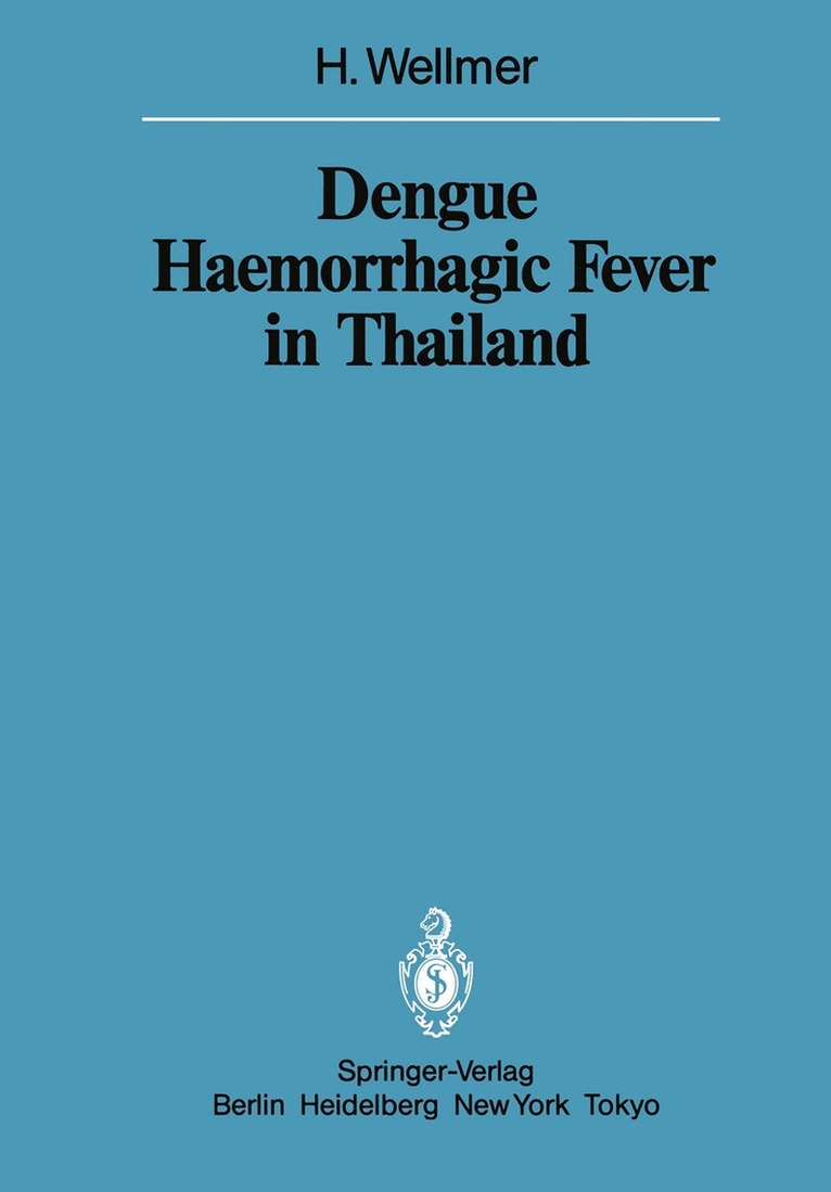 Hella Wellmer - Dengue Haemorrhagic Fever in Thailand, Häftad
