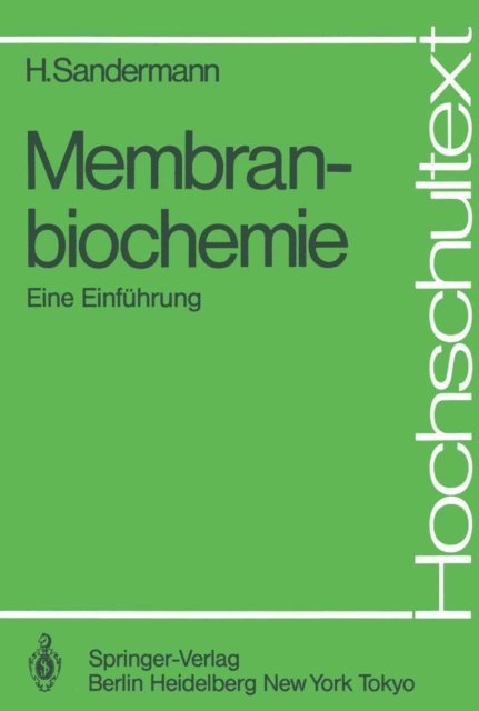 Heinrich Sandermann - Membranbiochemie, E-bok