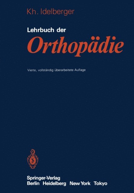 K. Idelberger - Lehrbuch der Orthopädie, E-bok