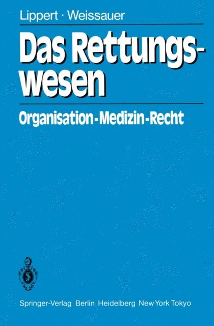 W. Weissauer, Hans-Dieter Lippert - Das Rettungswesen, E-bok