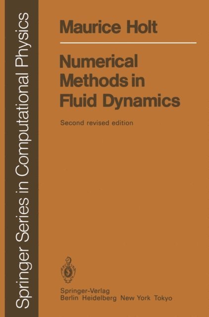 Maurice Holt - Numerical Methods in Fluid Dynamics, E-bok